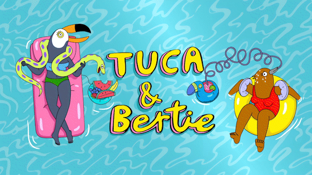 Tuca & Bertie